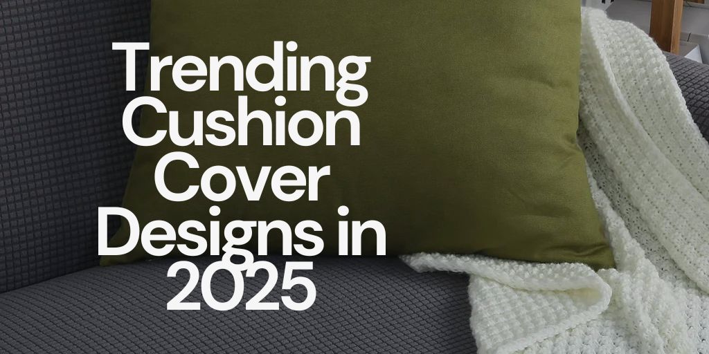 Trending Cushion Cover Designs in 2025 - Windsorlino.com