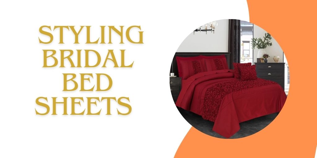 How to Style Bridal Bed Sheets with Coordinating Bedding Sets