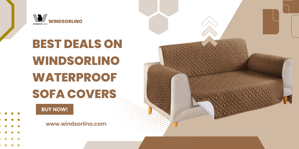 Best Deals on Windsorlino Waterproof Sofa Covers – Buy Now!